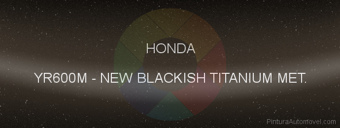 Pintura Honda YR600M New Blackish Titanium Met.