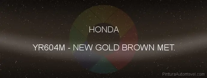Pintura Honda YR604M New Gold Brown Met.