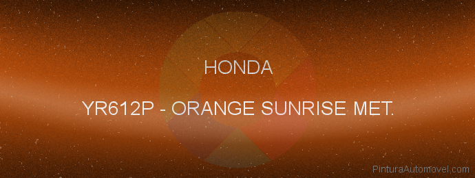 Pintura Honda YR612P Orange Sunrise Met.