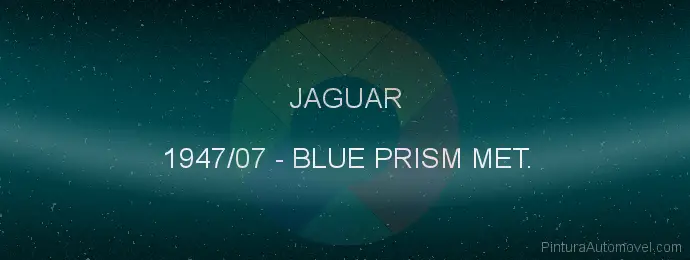 Pintura Jaguar 1947/07 Blue Prism Met.