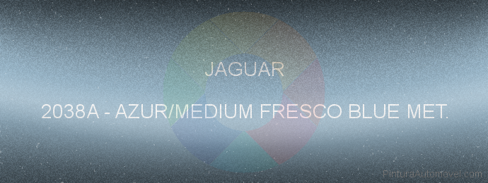 Pintura Jaguar 2038A Azur/medium Fresco Blue Met.