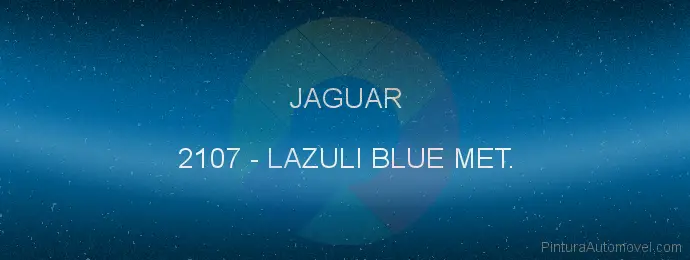 Pintura Jaguar 2107 Lazuli Blue Met.
