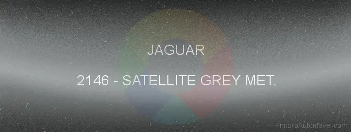 Pintura Jaguar 2146 Satellite Grey Met.