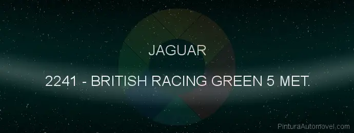 Pintura Jaguar 2241 British Racing Green 5 Met.