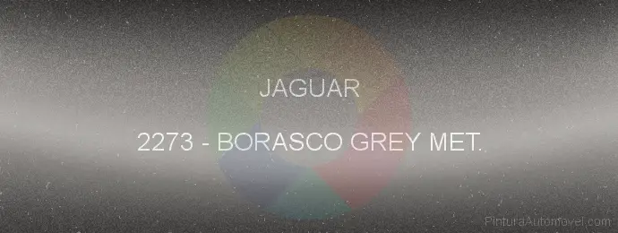 Pintura Jaguar 2273 Borasco Grey Met.