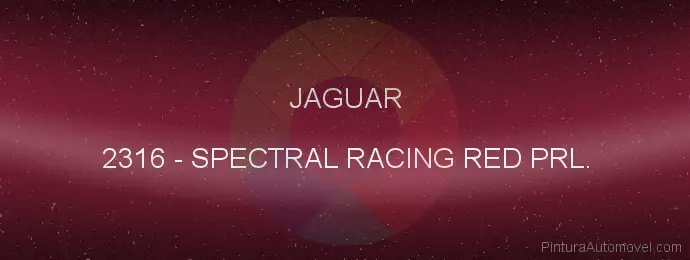 Pintura Jaguar 2316 Spectral Racing Red Prl.