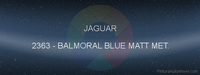 Pintura Jaguar 2363 Balmoral Blue Matt Met.