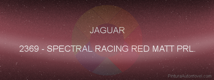 Pintura Jaguar 2369 Spectral Racing Red Matt Prl.