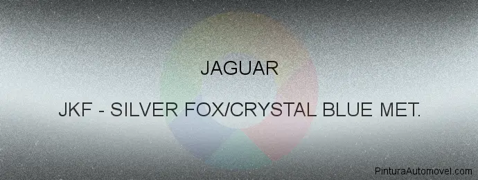 Pintura Jaguar JKF Silver Fox/crystal Blue Met.