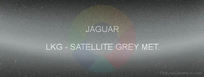 Pintura Jaguar LKG Satellite Grey Met.