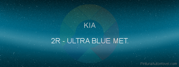 Pintura Kia 2R Ultra Blue Met.