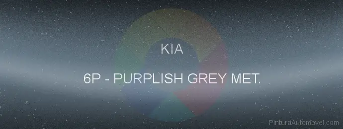 Pintura Kia 6P Purplish Grey Met.