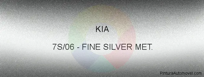 Pintura Kia 7S/06 Fine Silver Met.