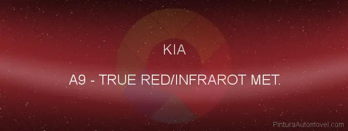Pintura Kia A9 True Red/infrarot Met.