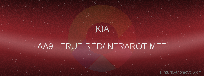 Pintura Kia AA9 True Red/infrarot Met.