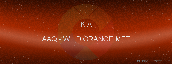 Pintura Kia AAQ Wild Orange Met.