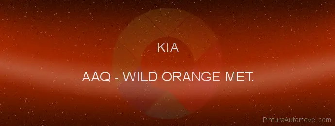 Pintura Kia AAQ Wild Orange Met.