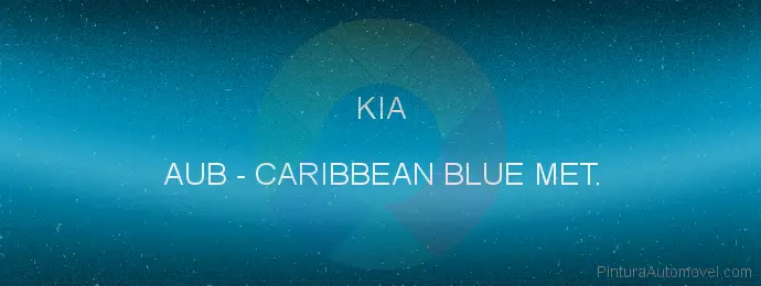 Pintura Kia AUB Caribbean Blue Met.