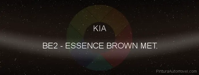 Pintura Kia BE2 Essence Brown Met.