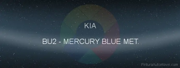 Pintura Kia BU2 Mercury Blue Met.