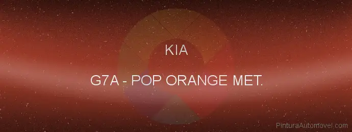 Pintura Kia G7A Pop Orange Met.