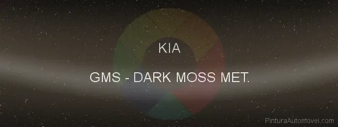 Pintura Kia GMS Dark Moss Met.