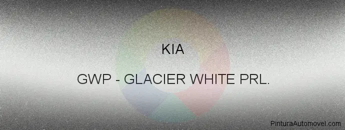 Pintura Kia GWP Glacier White Prl.