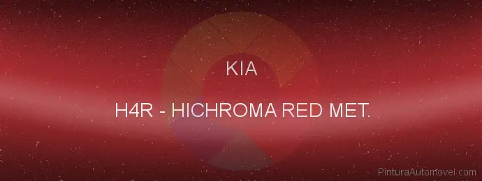 Pintura Kia H4R Hichroma Red Met.