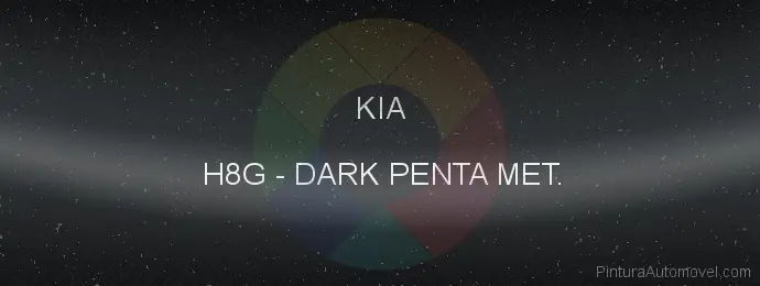 Pintura Kia H8G Dark Penta Met.