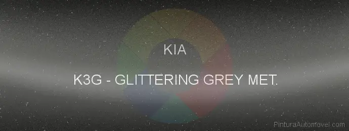 Pintura Kia K3G Glittering Grey Met.