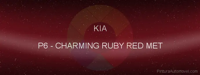 Pintura Kia P6 Charming Ruby Red Met