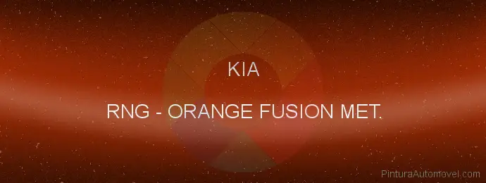 Pintura Kia RNG Orange Fusion Met.