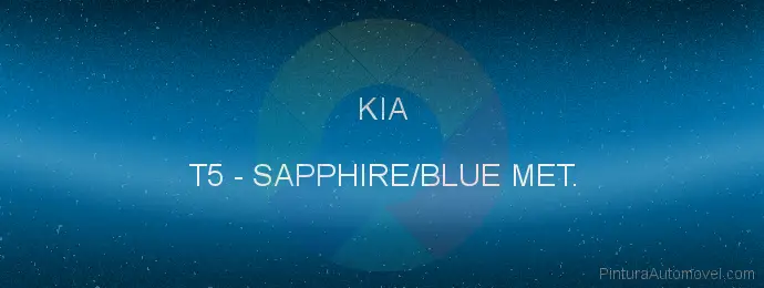 Pintura Kia T5 Sapphire/blue Met.