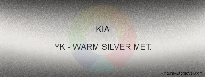 Pintura Kia YK Warm Silver Met.