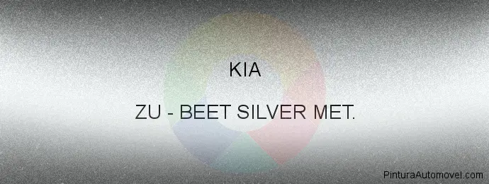 Pintura Kia ZU Beet Silver Met.