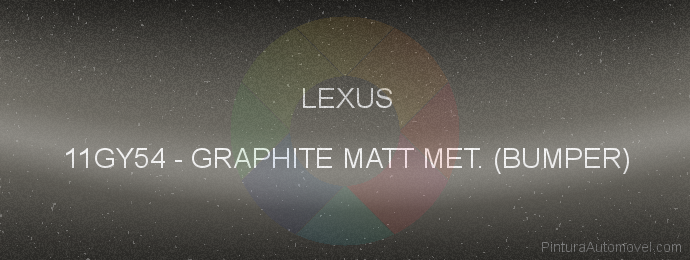 Pintura Lexus 11GY54 Graphite Matt Met. (bumper)