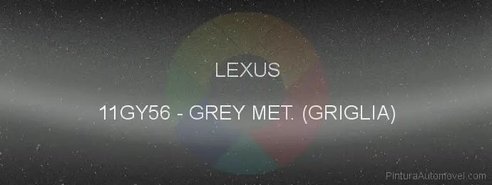 Pintura Lexus 11GY56 Grey Met. (griglia)