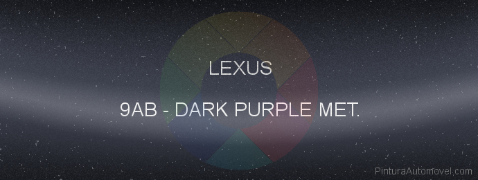Pintura Lexus 9AB Dark Purple Met.
