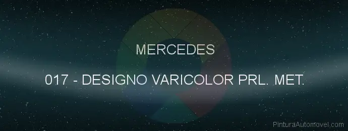Pintura Mercedes 017 Designo Varicolor Prl. Met.
