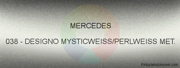 Pintura Mercedes 038 Designo Mysticweiss/perlweiss Met.