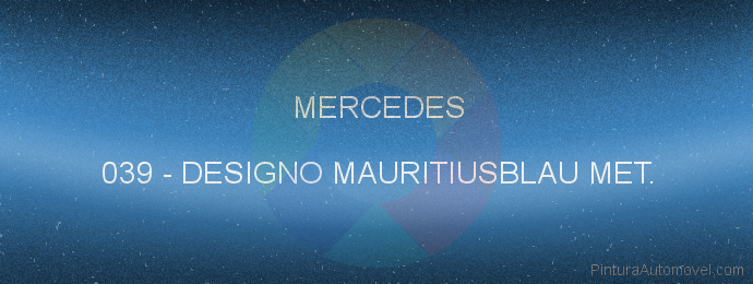 Pintura Mercedes 039 Designo Mauritiusblau Met.