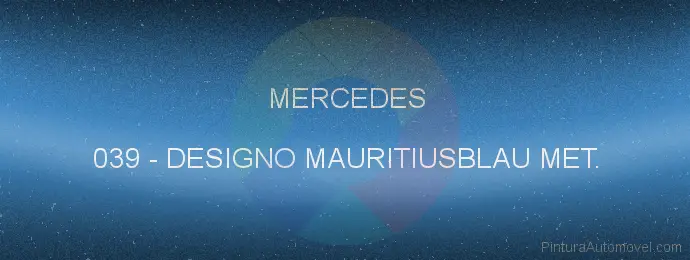 Pintura Mercedes 039 Designo Mauritiusblau Met.