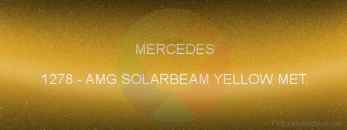 Pintura Mercedes 1278 Amg Solarbeam Yellow Met.