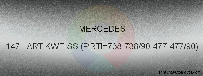 Pintura Mercedes 147 Artikweiss (p.rti=738-738/90-477-477/90)