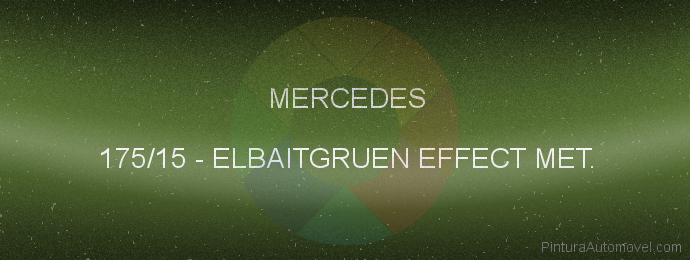 Pintura Mercedes 175/15 Elbaitgruen Effect Met.