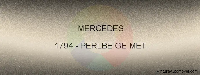 Pintura Mercedes 1794 Perlbeige Met.