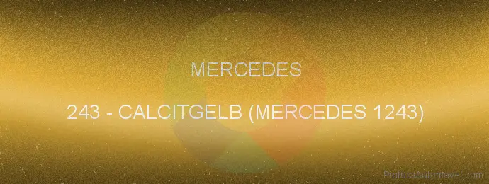Pintura Mercedes 243 Calcitgelb (mercedes 1243)