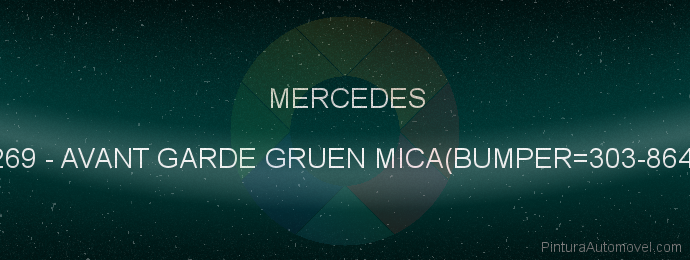Pintura Mercedes 269 Avant Garde Gruen Mica(bumper=303-864)