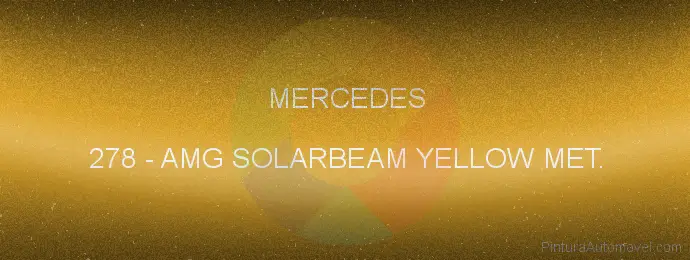 Pintura Mercedes 278 Amg Solarbeam Yellow Met.