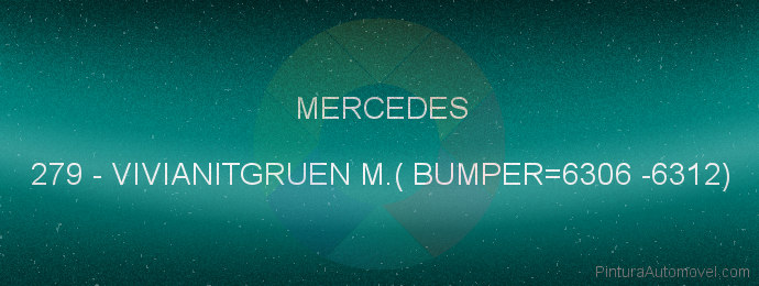 Pintura Mercedes 279 Vivianitgruen M.( Bumper=6306 -6312)